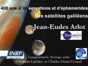 400 ans d'observation et d'éphémerides des satellites galiléens.